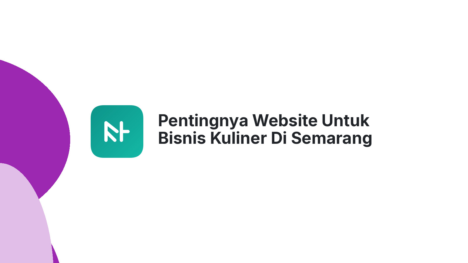 Pentingnya Website Untuk Bisnis Kuliner Di Semarang Memudahkan Transaksi