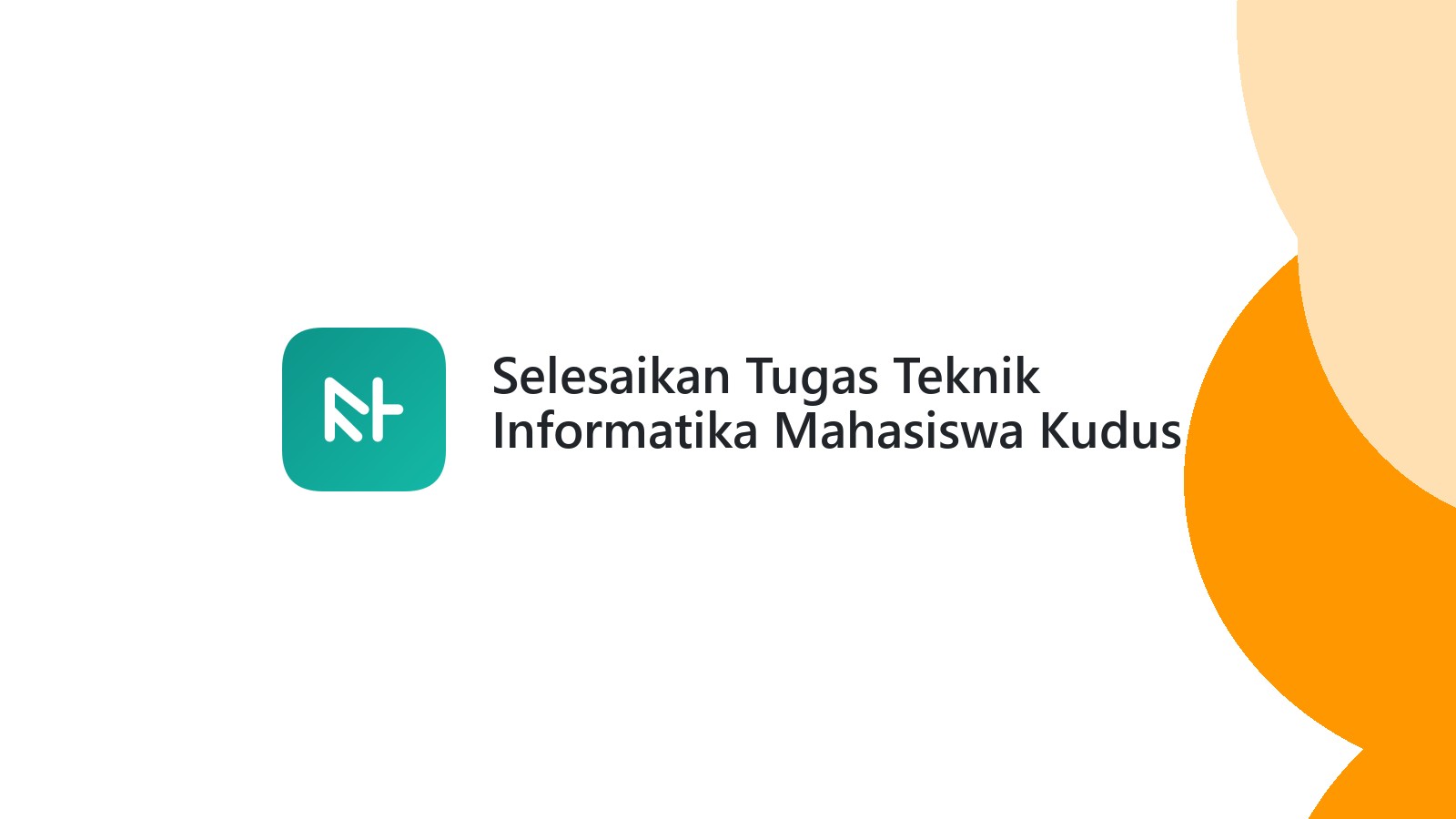 Selesaikan Tugas Teknik Informatika Mahasiswa Kudus Di Kalirejo