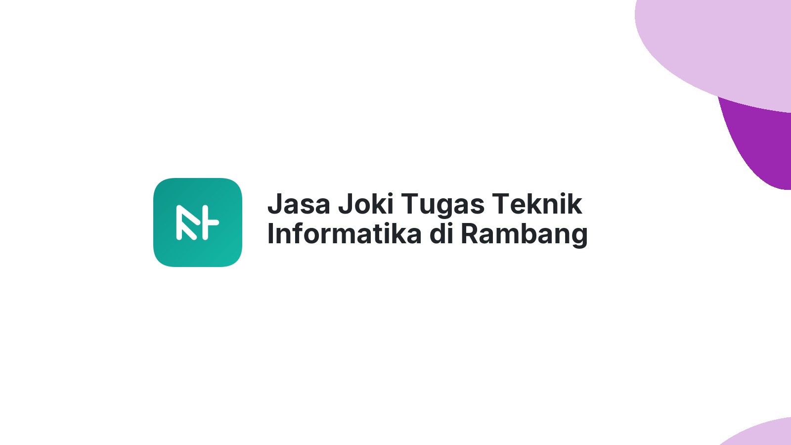 Jasa Joki Tugas Teknik Informatika di Rambang Dangku