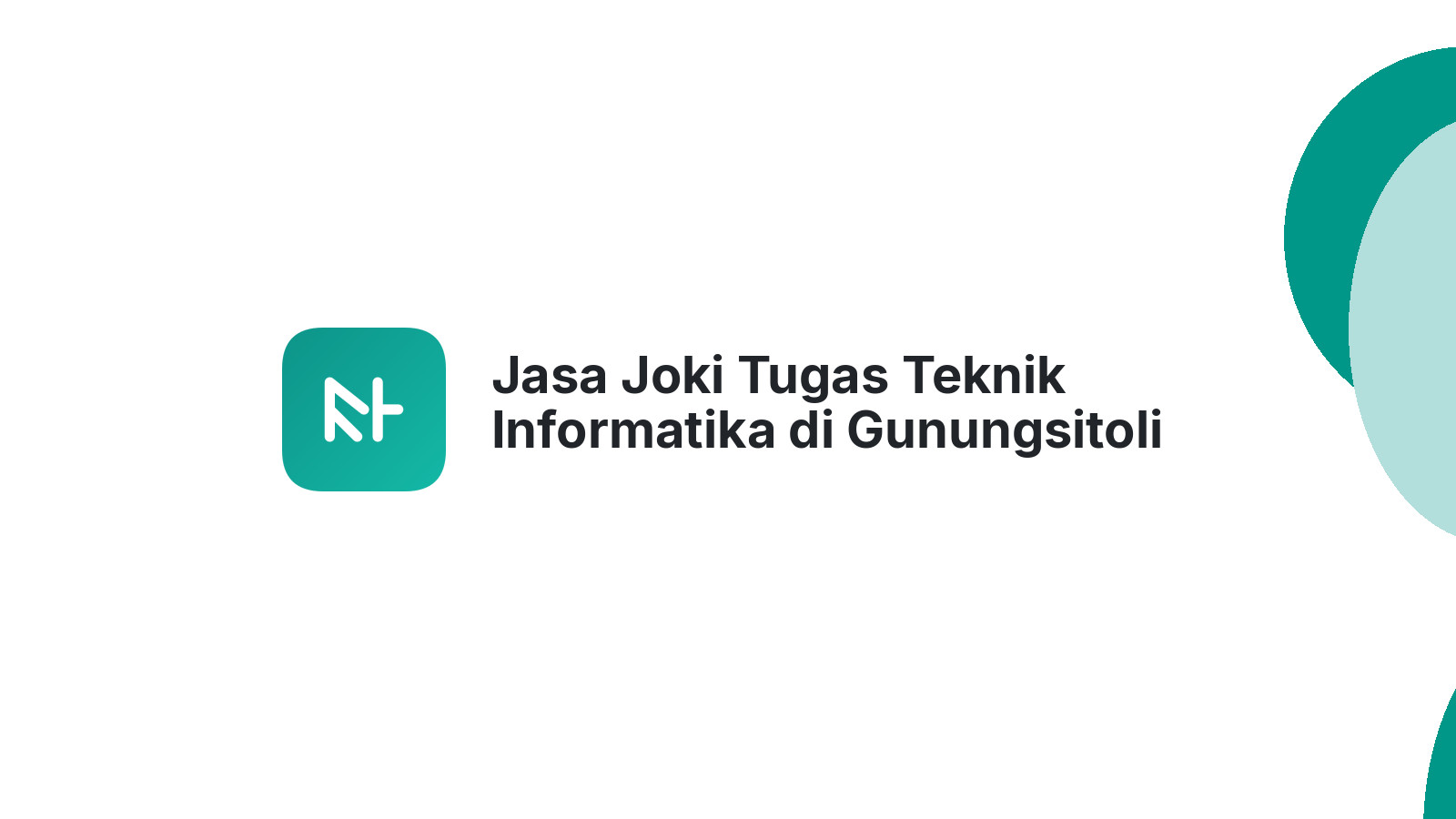 Jasa Joki Tugas Teknik Informatika di Gunungsitoli Utara