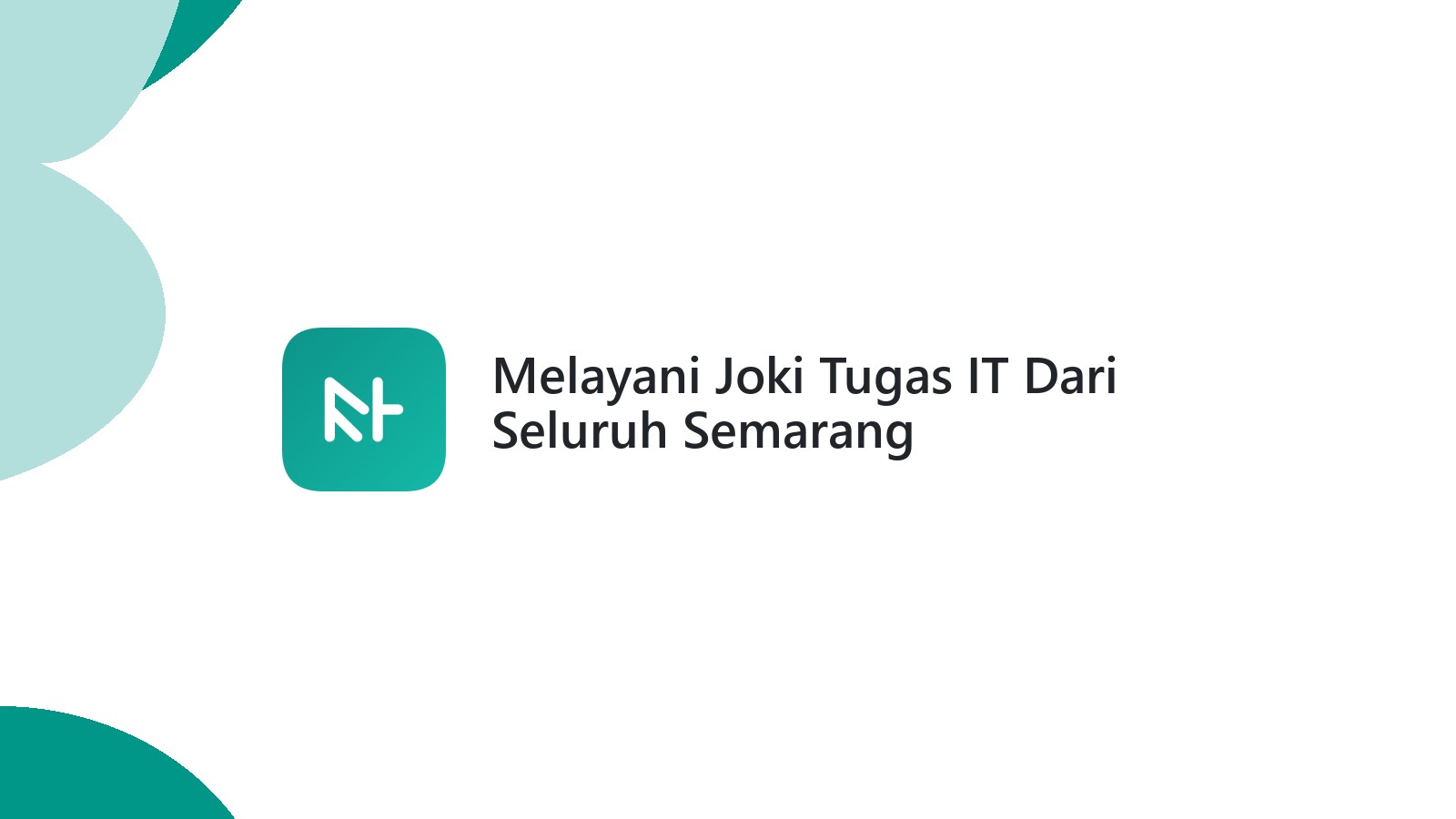Melayani Joki Tugas IT Dari Seluruh Semarang
