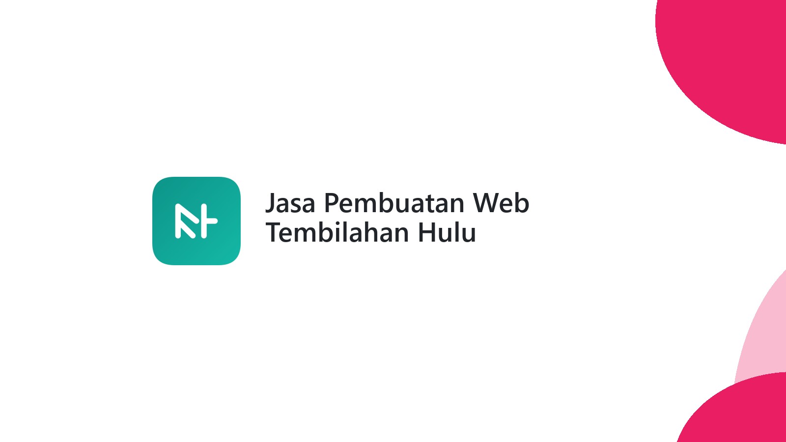 Jasa Pembuatan Web Tembilahan Hulu