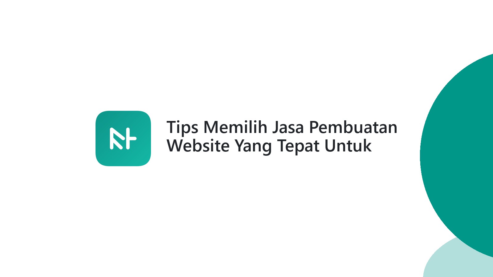 Tips Memilih Jasa Pembuatan Website Yang Tepat Untuk Bisnis Anda Di Semarang