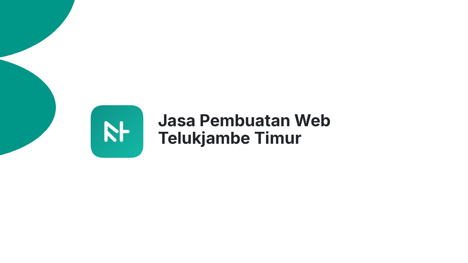 Jasa Pembuatan Web Telukjambe Timur