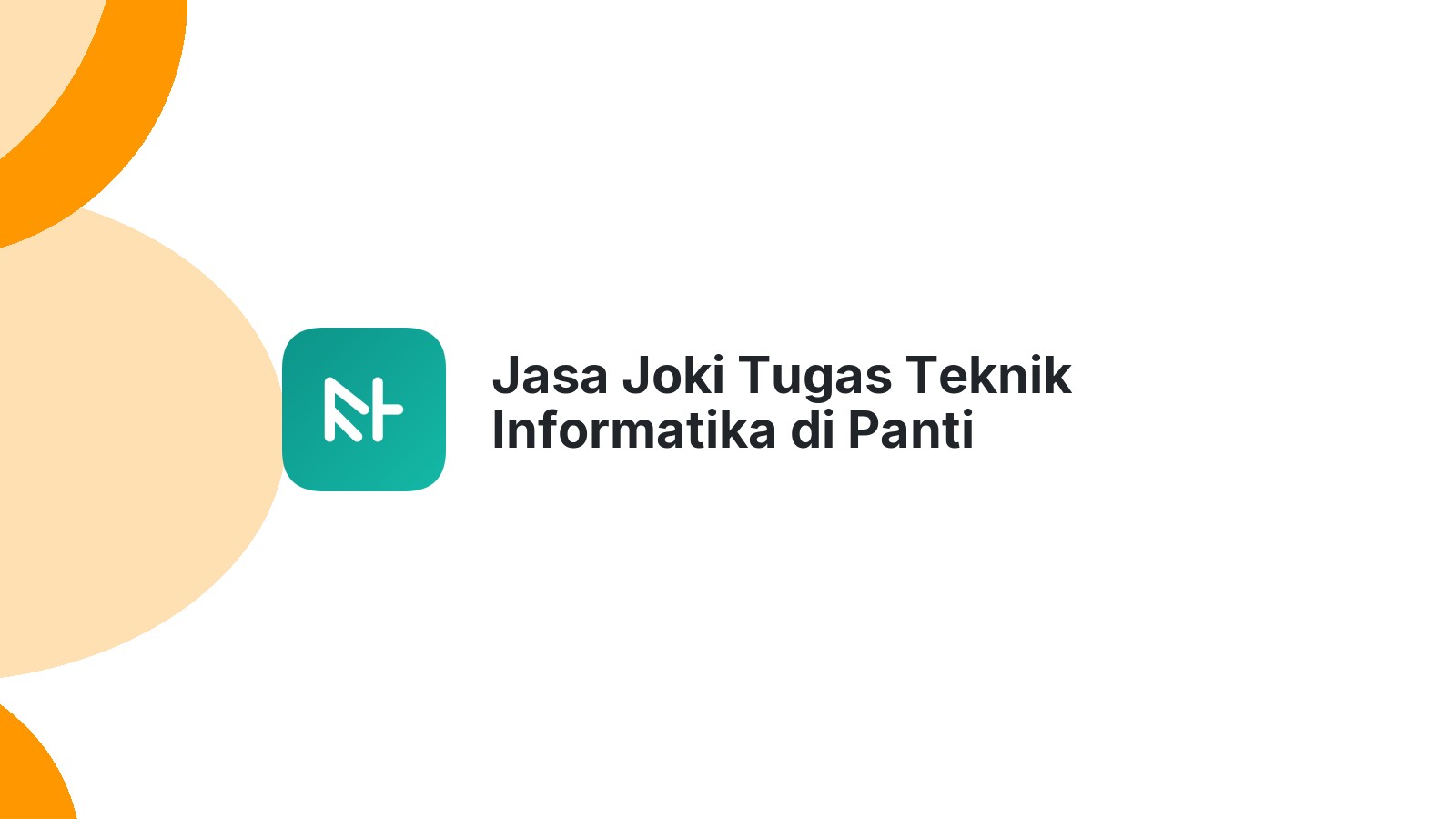 Jasa Joki Tugas Teknik Informatika di Panti
