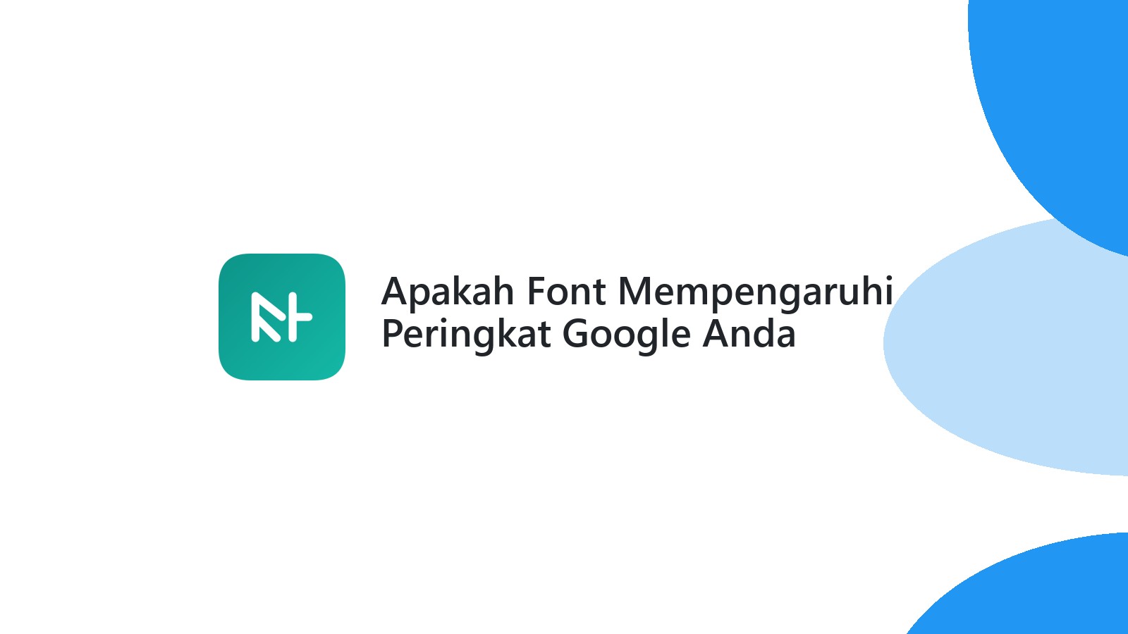 Apakah Font Mempengaruhi Peringkat Google Anda