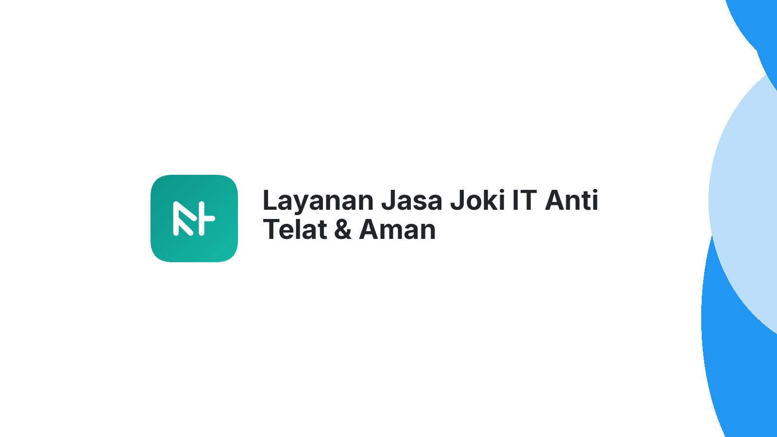Layanan Jasa Joki IT Anti Telat & Aman