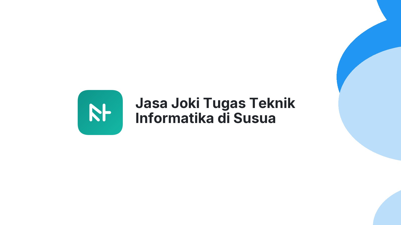 Jasa Joki Tugas Teknik Informatika di Susua