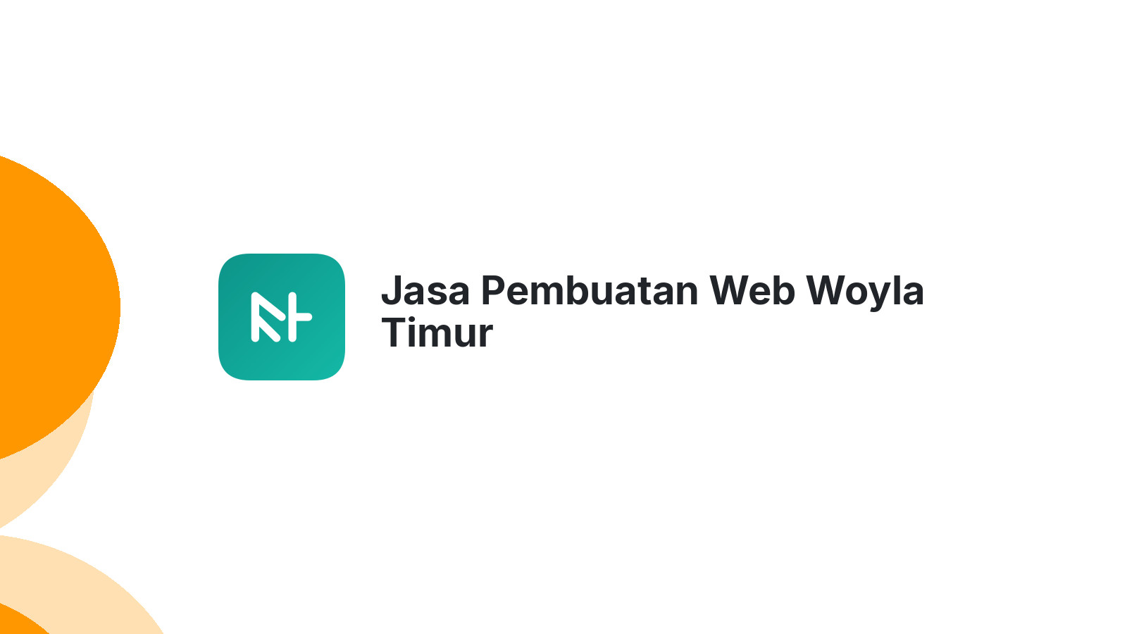 Jasa Pembuatan Web Woyla Timur