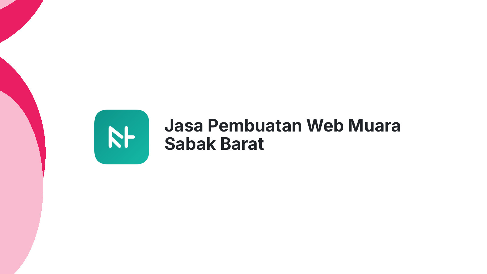 Jasa Pembuatan Web Muara Sabak Barat