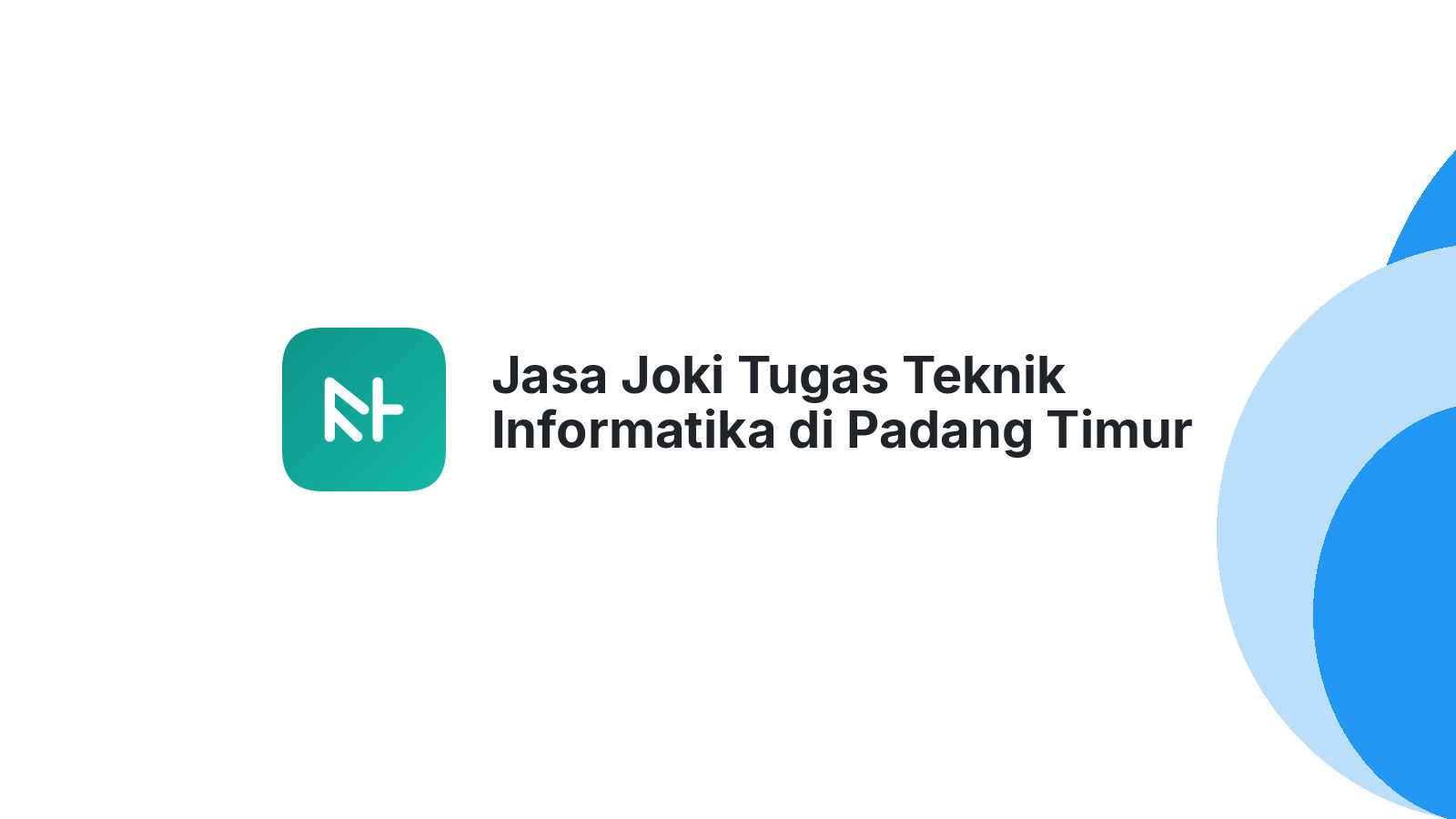 Jasa Joki Tugas Teknik Informatika di Padang Timur