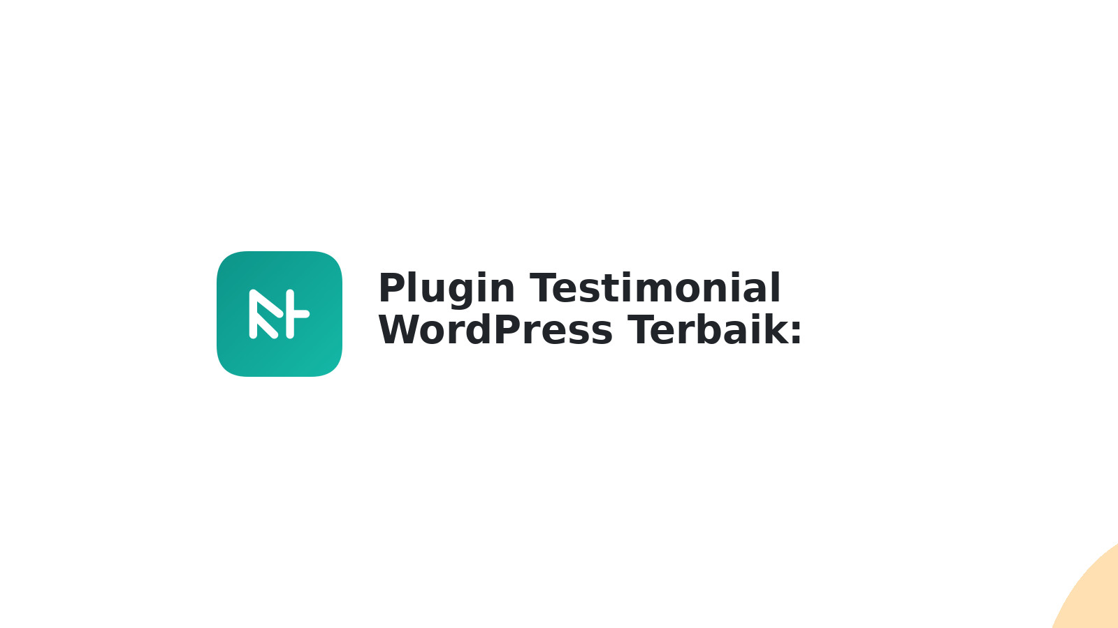 Plugin Testimonial WordPress Terbaik: Rekomendasi & Tips 2025