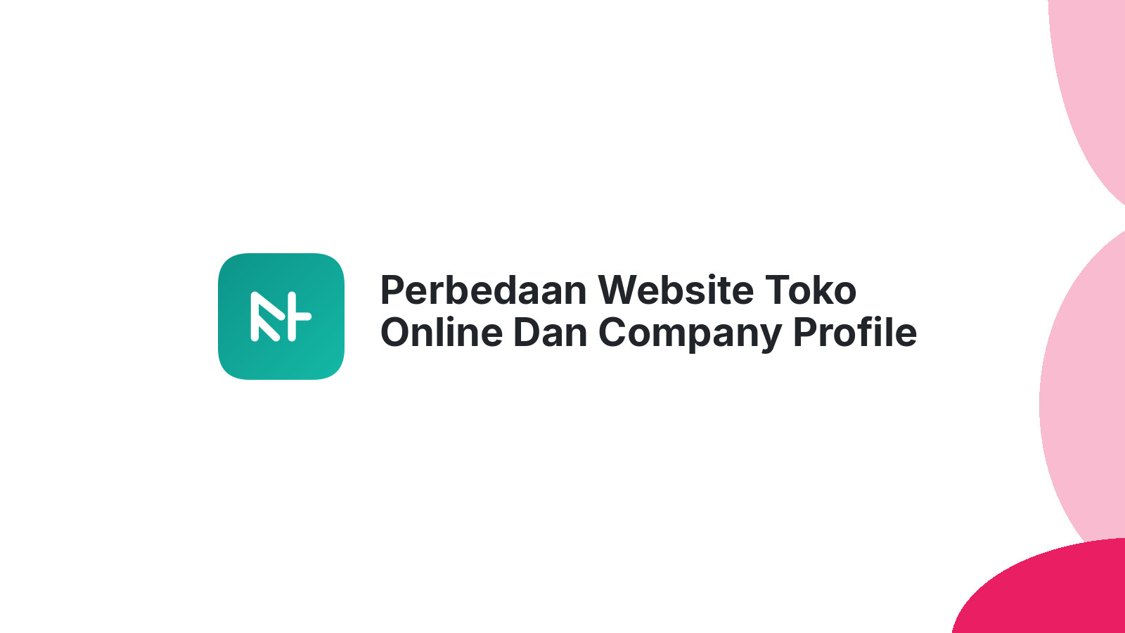 Perbedaan Website Toko Online Dan Company Profile