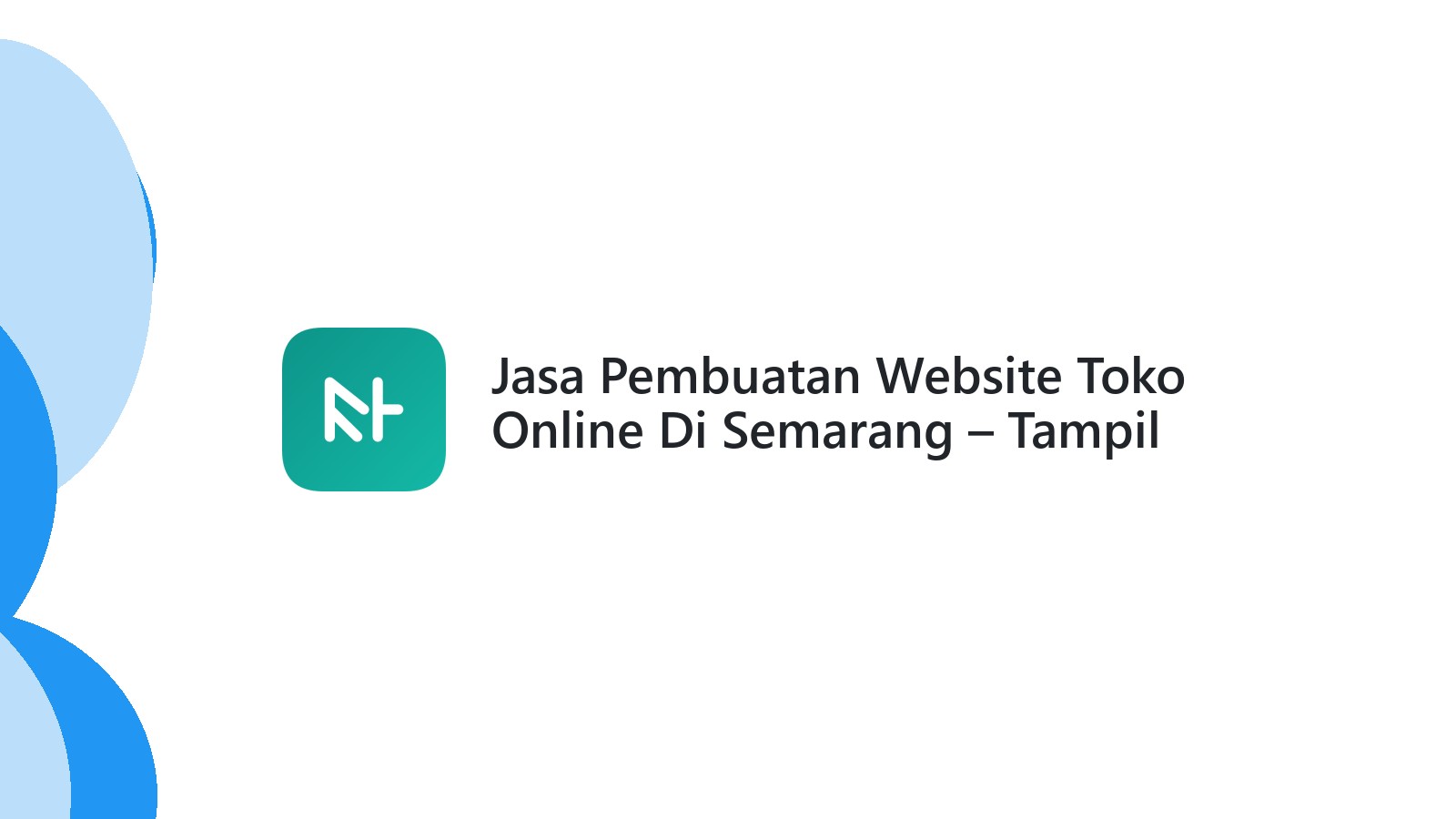 Jasa Pembuatan Website Toko Online Di Semarang ΓÇô Tampil Modern Dan User-Friendly