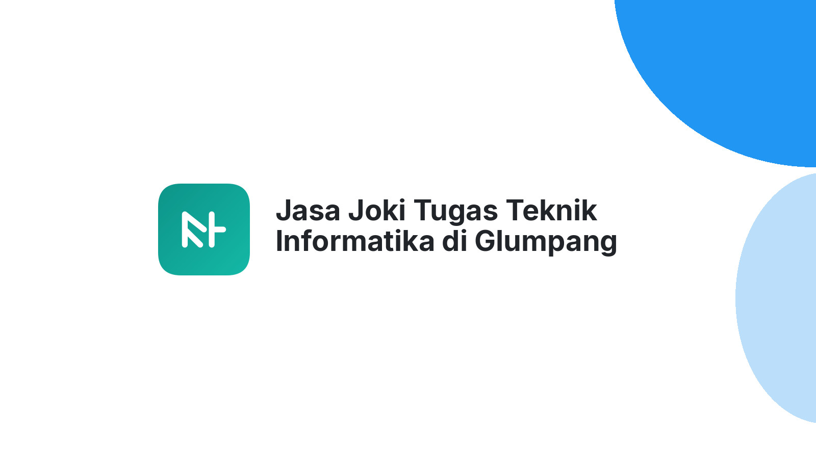 Jasa Joki Tugas Teknik Informatika di Glumpang Baro