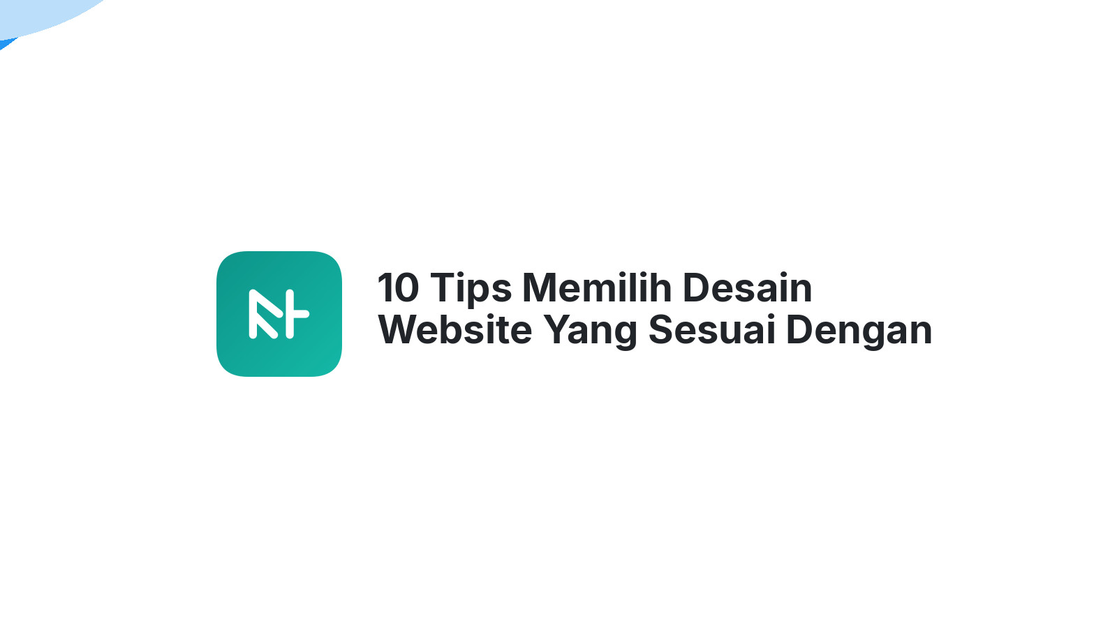 10 Tips Memilih Desain Website Yang Sesuai Dengan Bisnis Anda