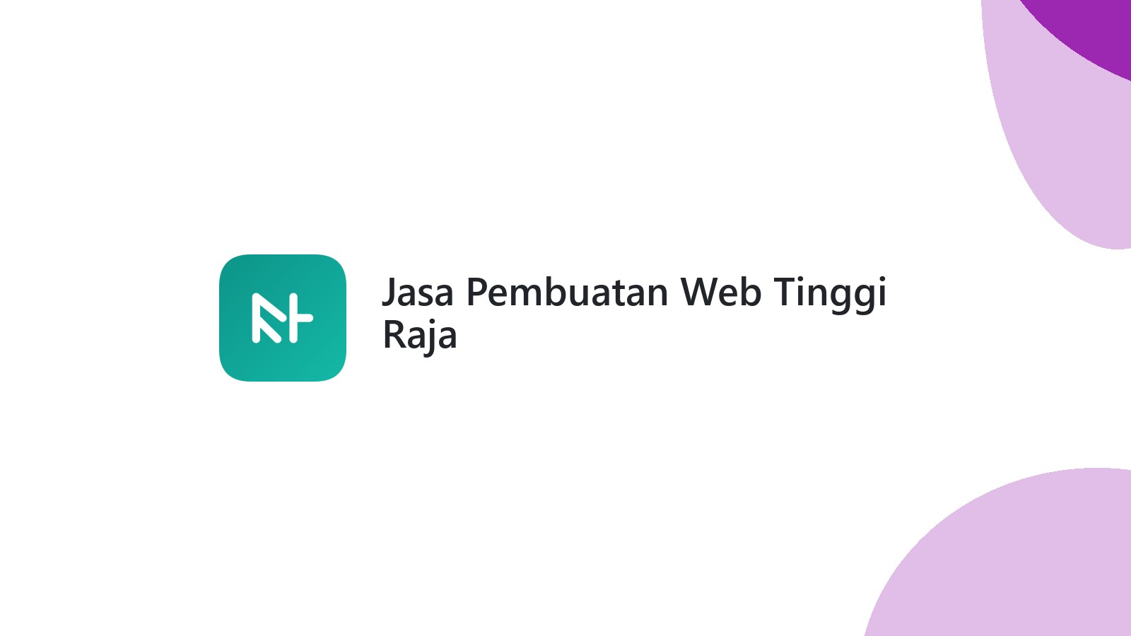 Jasa Pembuatan Web Tinggi Raja