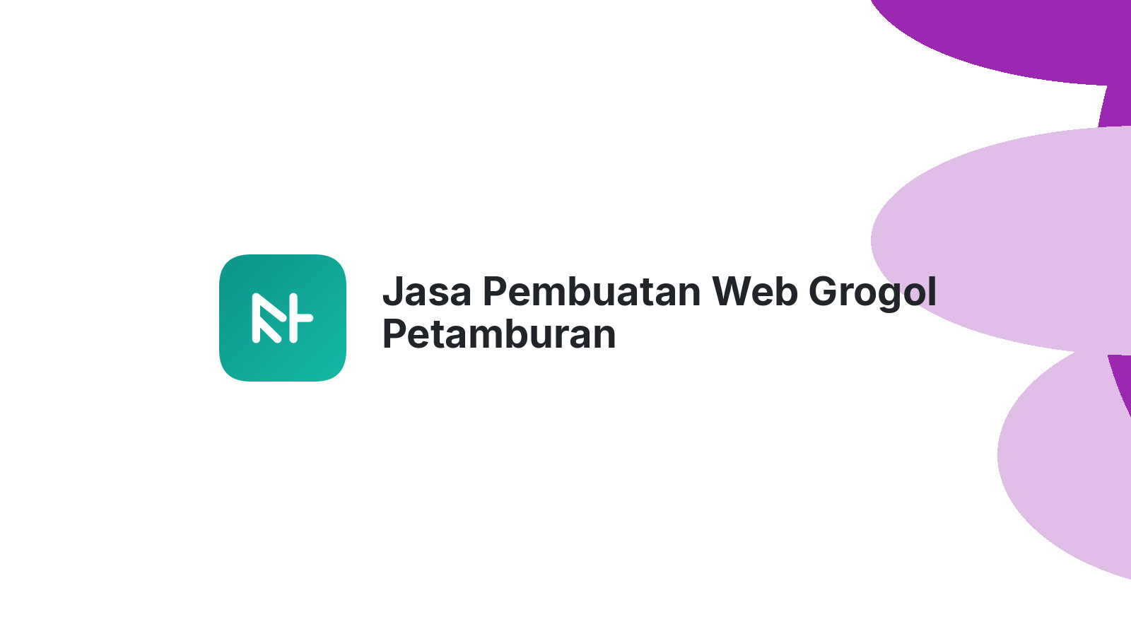 Jasa Pembuatan Web Grogol Petamburan