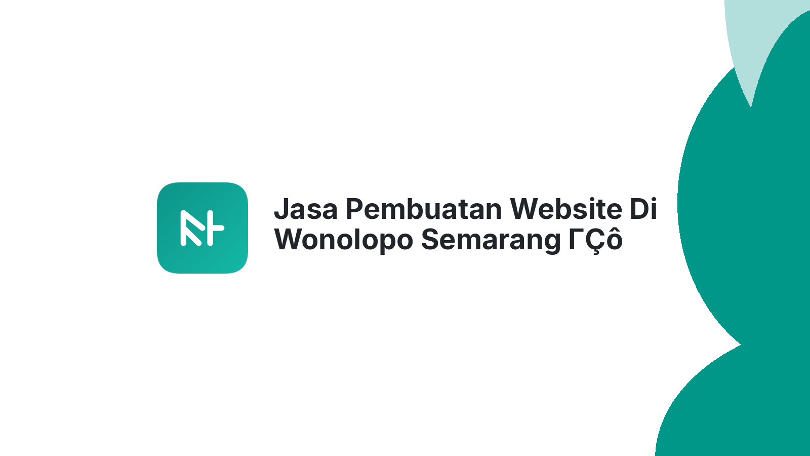 Jasa Pembuatan Website Di Wonolopo Semarang ΓÇô Website Modern & Terjangkau