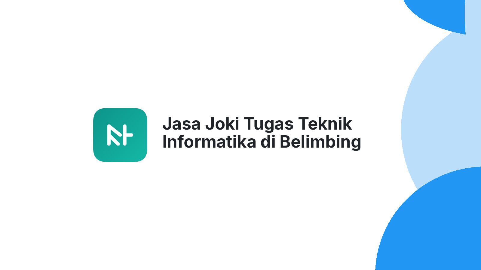 Jasa Joki Tugas Teknik Informatika di Belimbing
