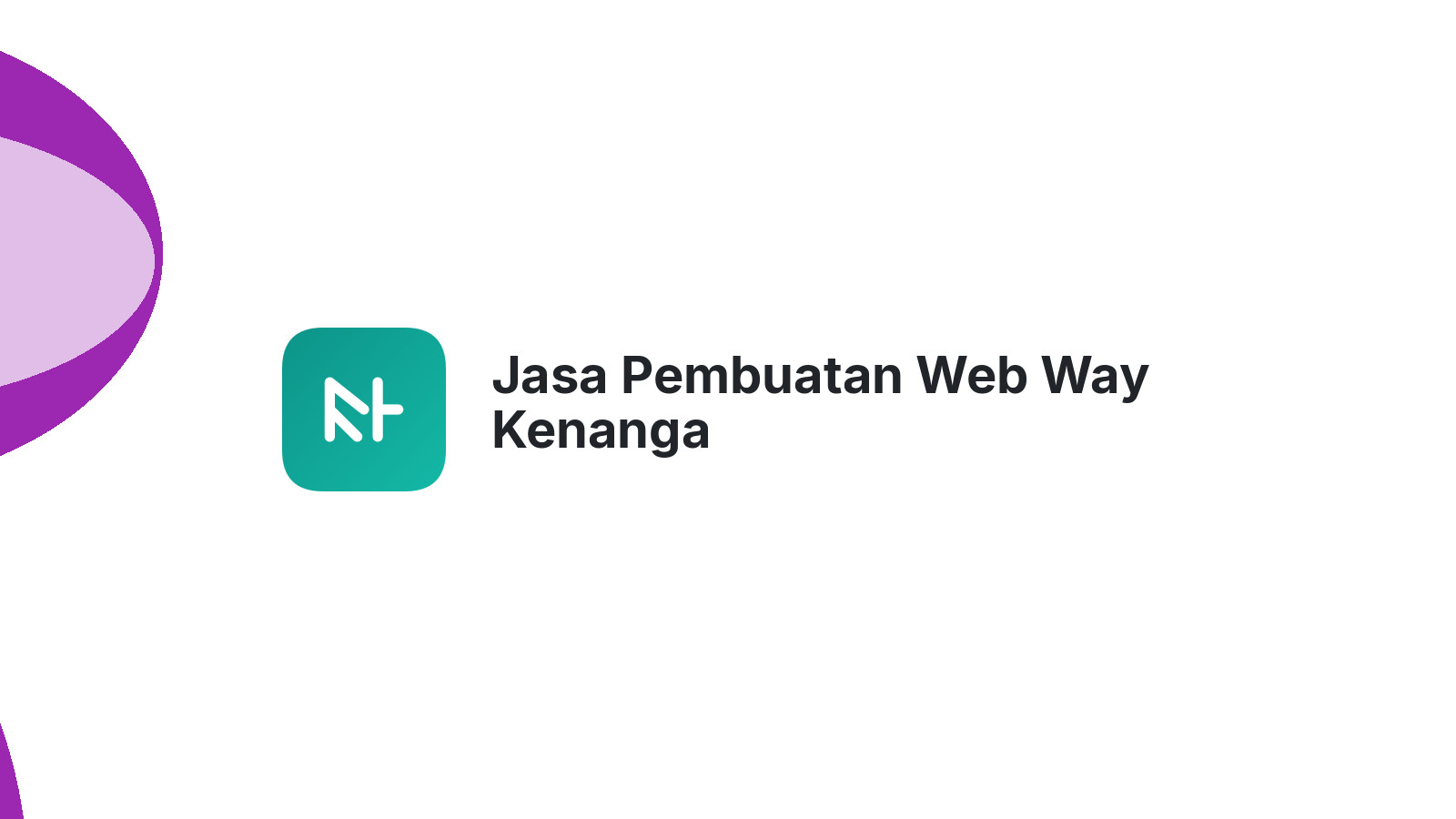 Jasa Pembuatan Web Way Kenanga