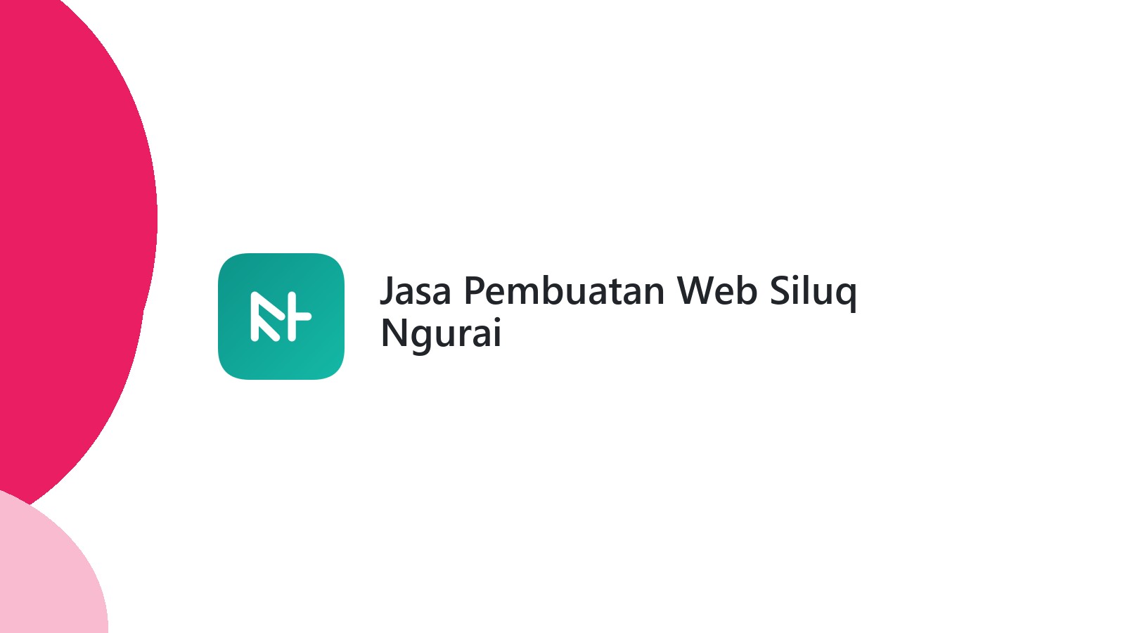 Jasa Pembuatan Web Siluq Ngurai