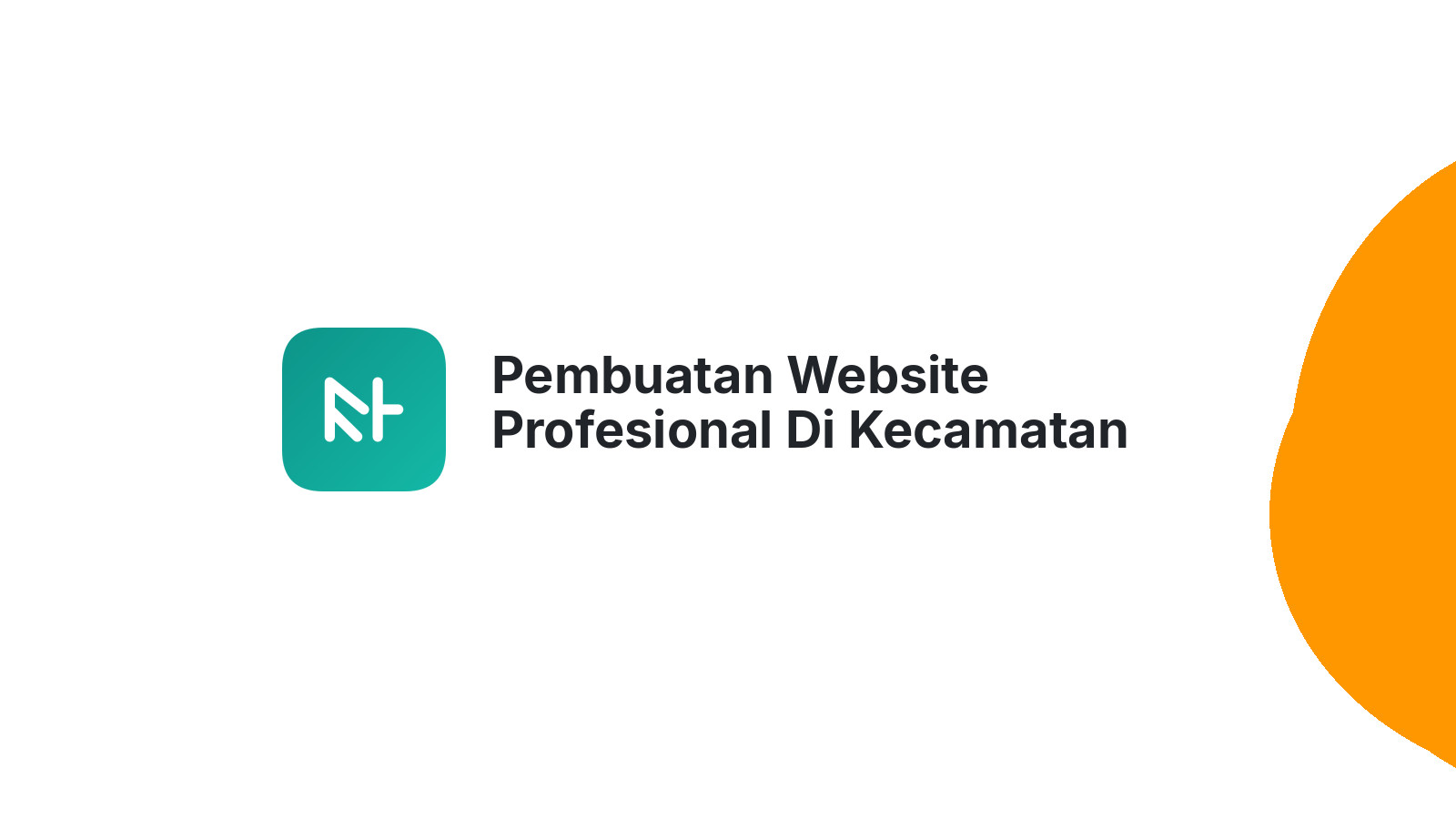 Pembuatan Website Profesional Di Kecamatan Bae Kudus