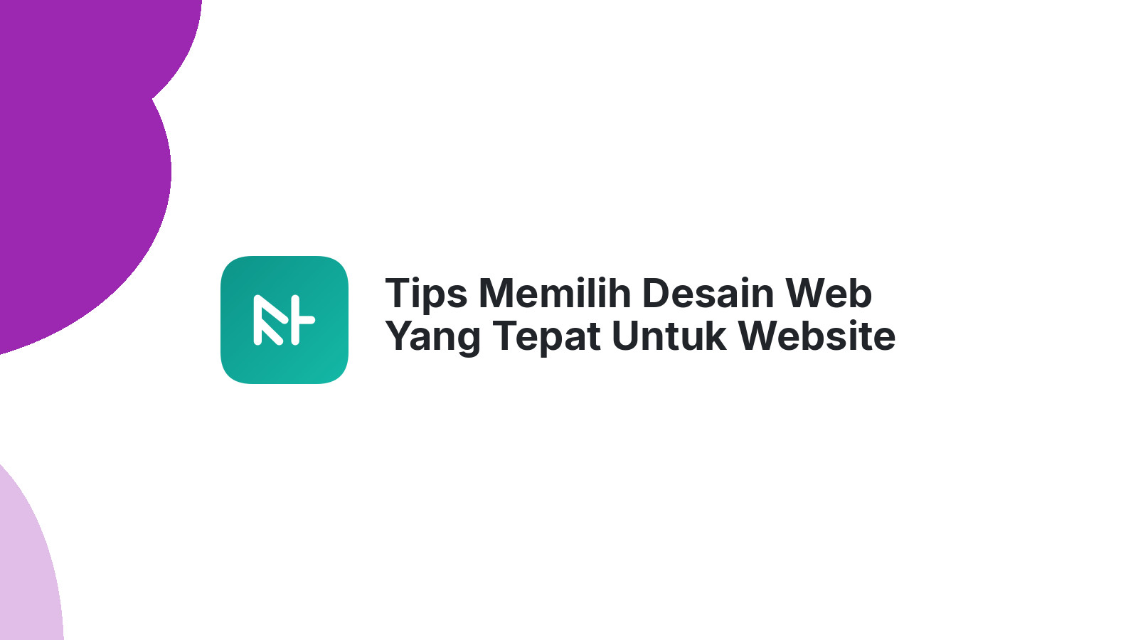 Tips Memilih Desain Web Yang Tepat Untuk Website Bisnis Anda