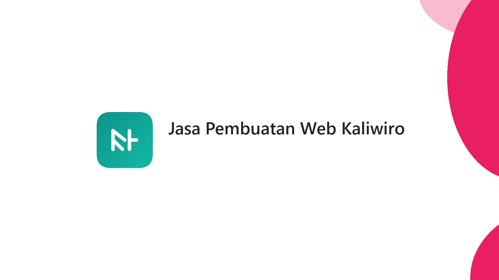 Jasa Pembuatan Web Kaliwiro