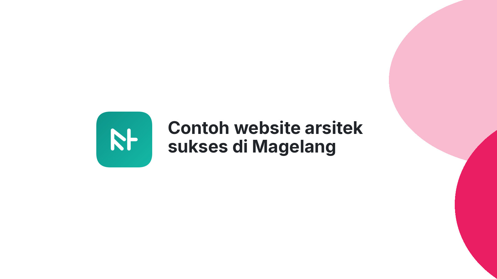 Contoh website arsitek sukses di Magelang