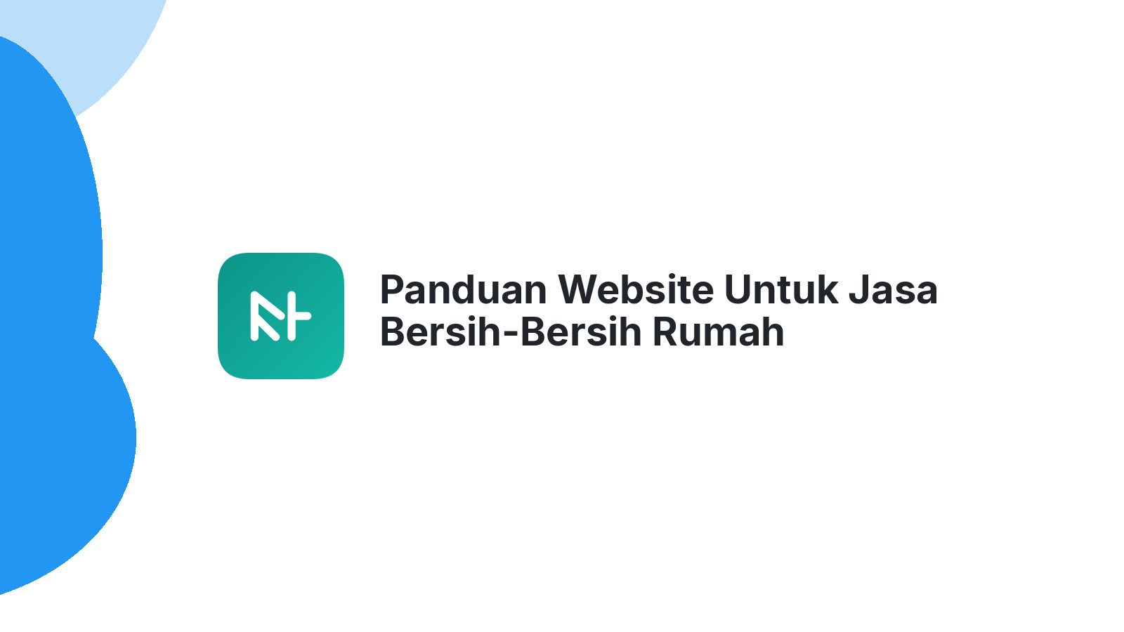 Panduan Website Untuk Jasa Bersih-Bersih Rumah