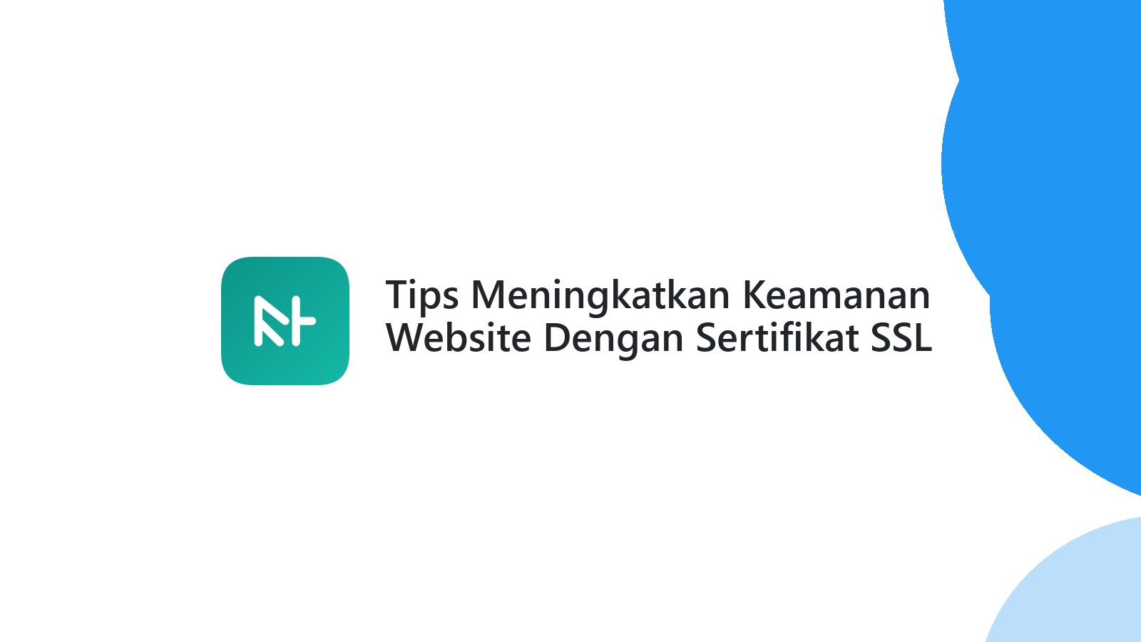 Tips Meningkatkan Keamanan Website Dengan Sertifikat SSL