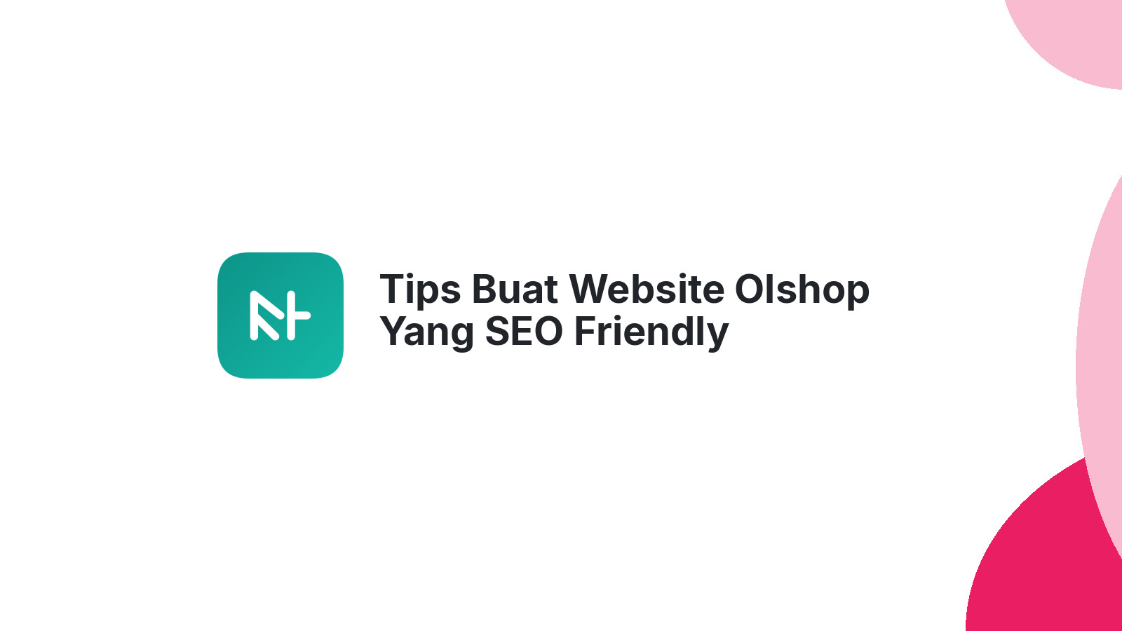 Tips Buat Website Olshop Yang SEO Friendly