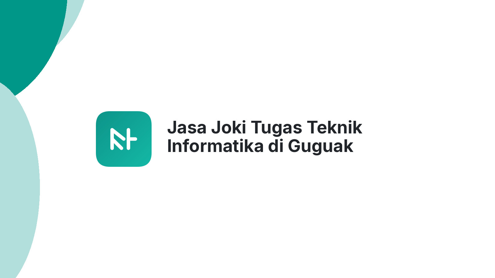 Jasa Joki Tugas Teknik Informatika di Guguak