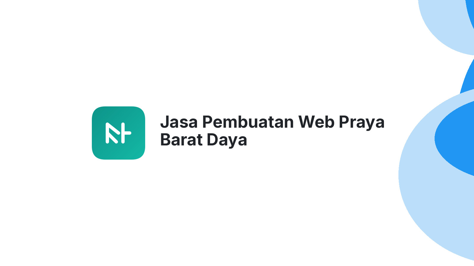 Jasa Pembuatan Web Praya Barat Daya