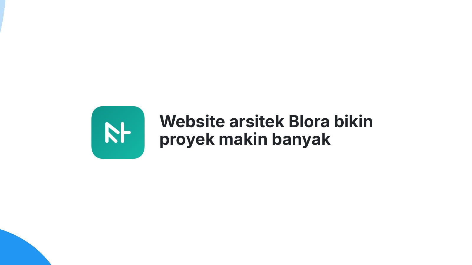 Website arsitek Blora bikin proyek makin banyak