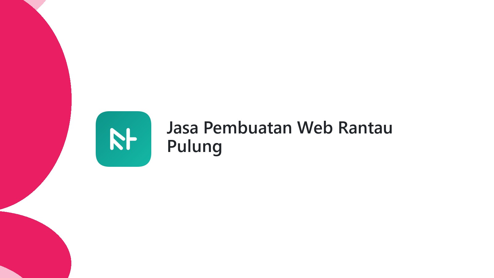 Jasa Pembuatan Web Rantau Pulung