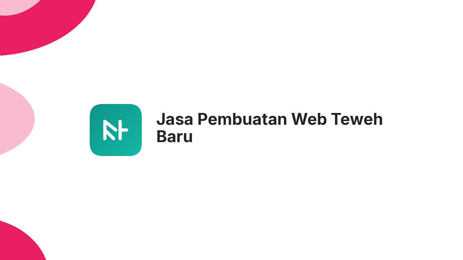 Jasa Pembuatan Web Teweh Baru
