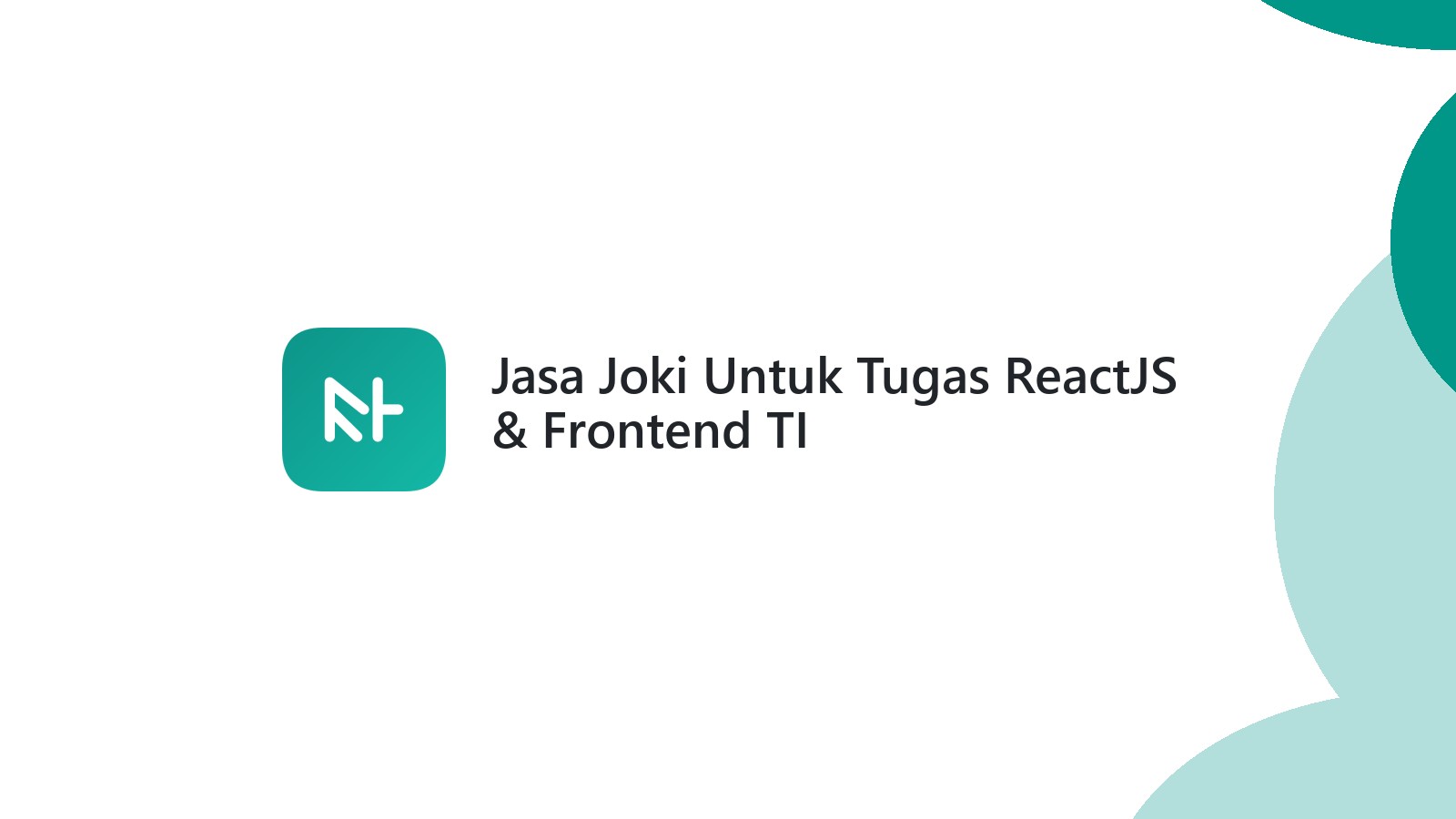 Jasa Joki Untuk Tugas ReactJS & Frontend TI