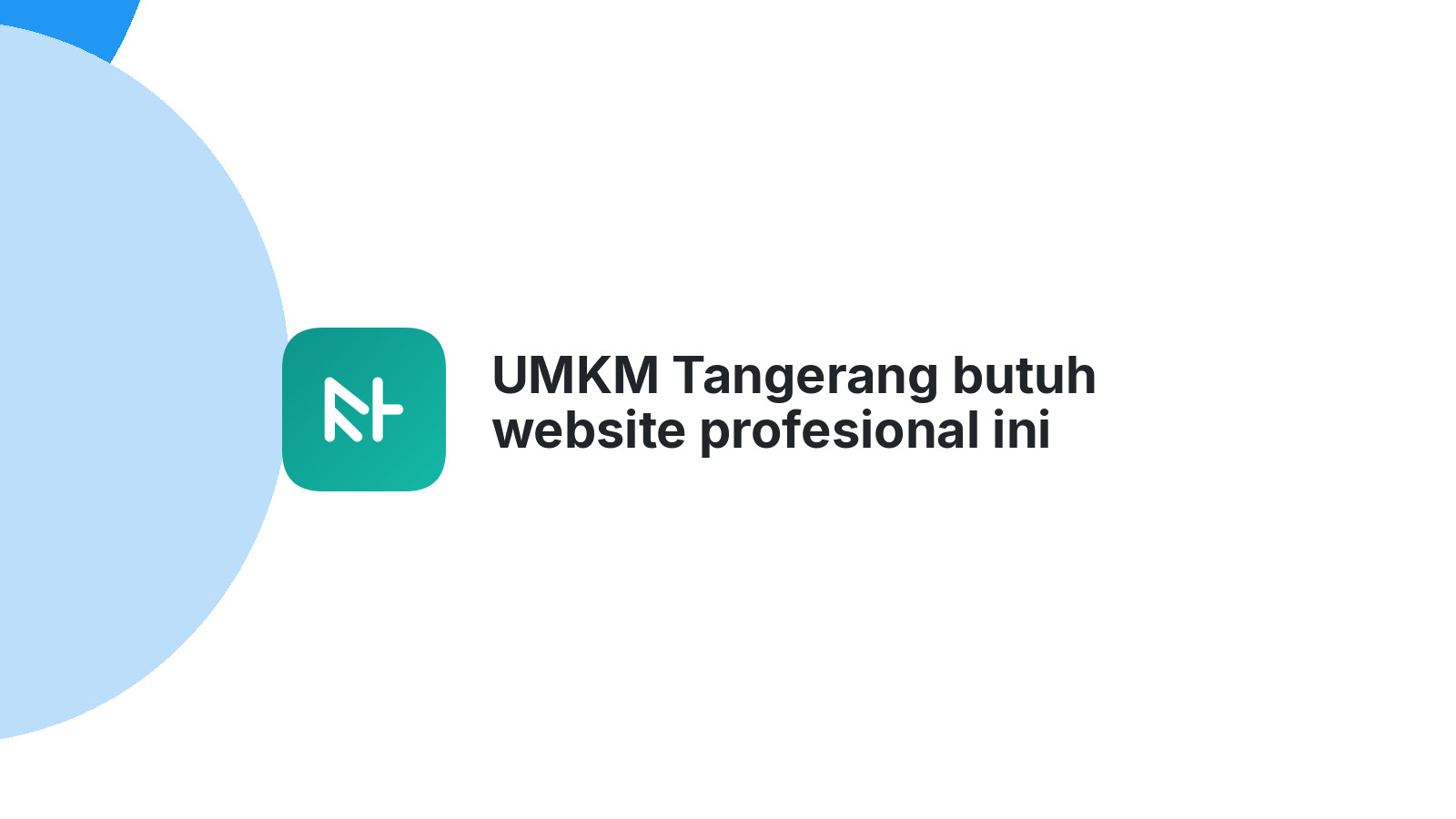 UMKM Tangerang butuh website profesional ini alasannya 2026