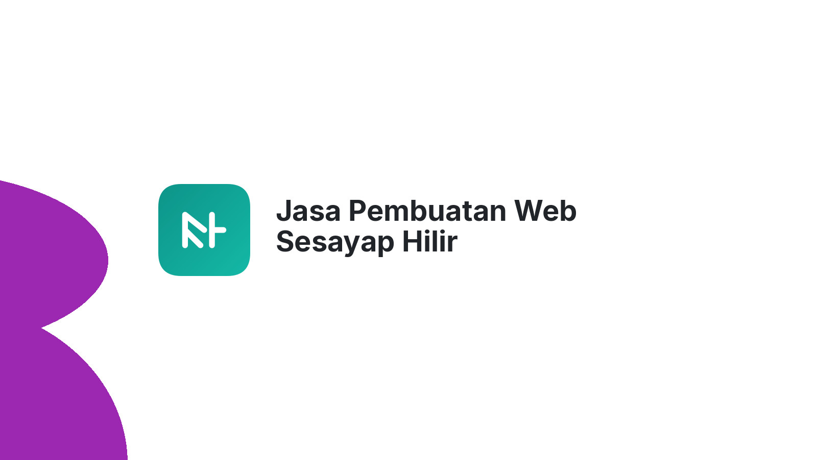 Jasa Pembuatan Web Sesayap Hilir