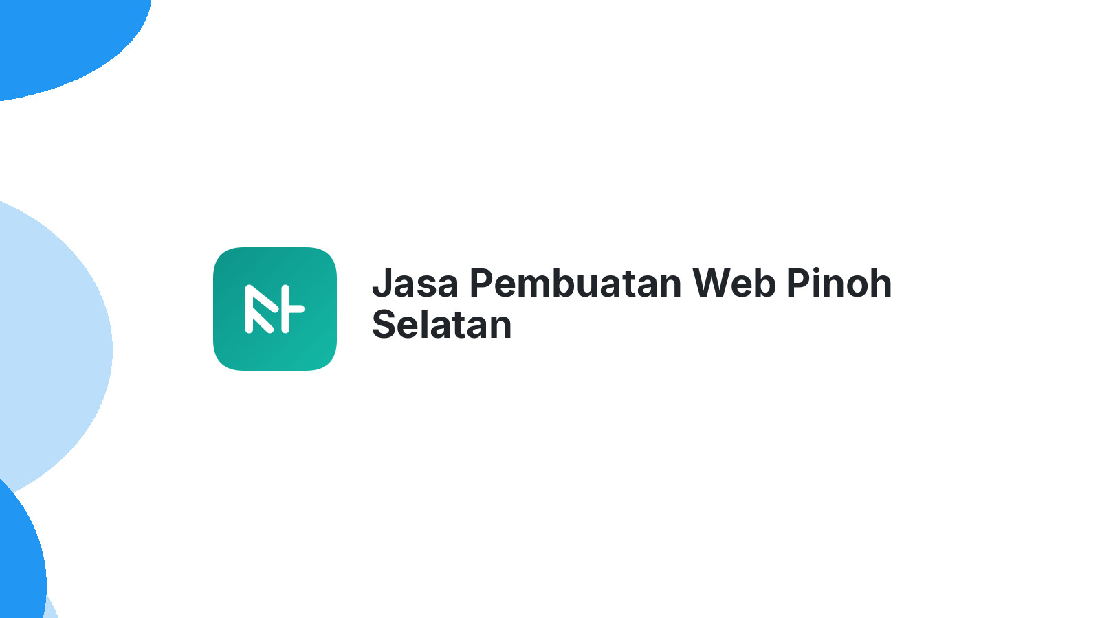 Jasa Pembuatan Web Pinoh Selatan
