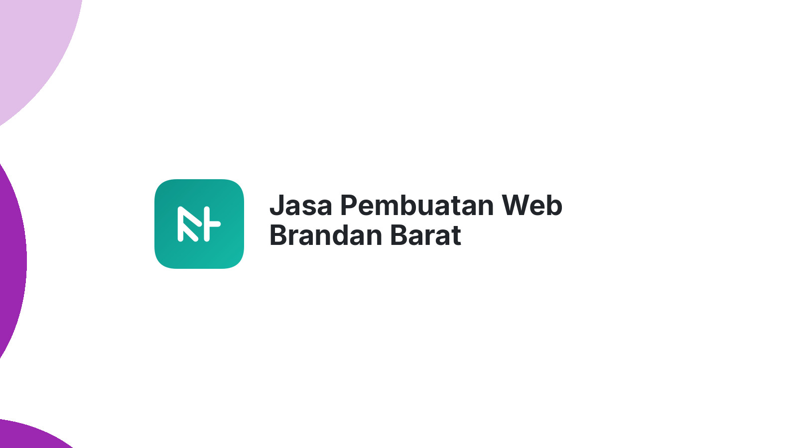 Jasa Pembuatan Web Brandan Barat