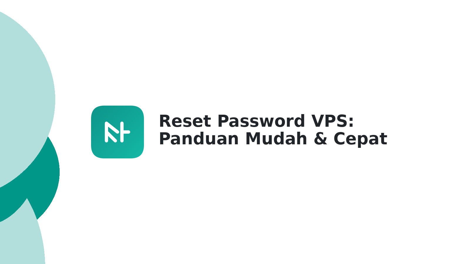 Reset Password VPS: Panduan Mudah & Cepat (Max 60 Karakter)