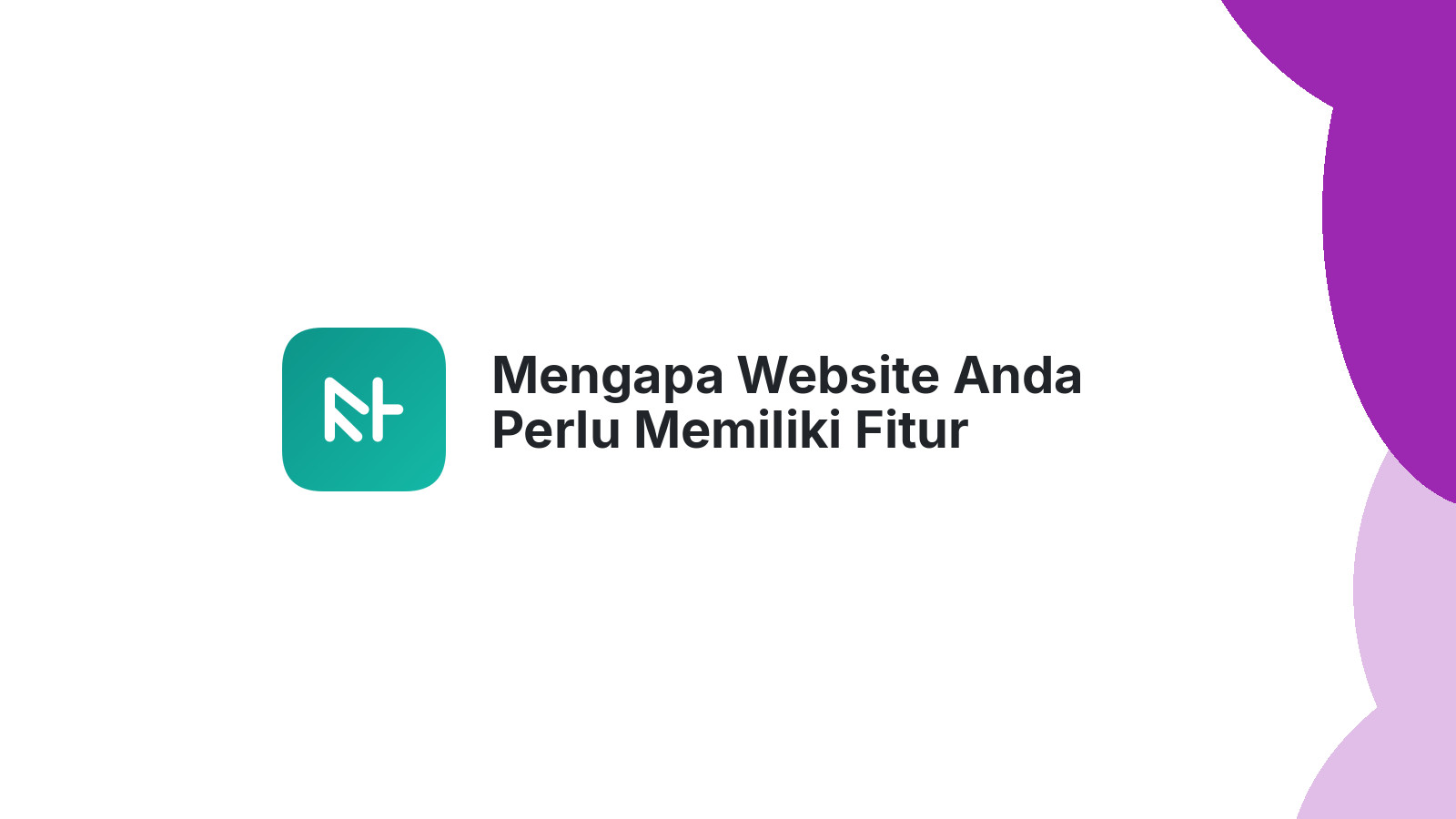 Mengapa Website Anda Perlu Memiliki Fitur Pencarian Yang Efisien