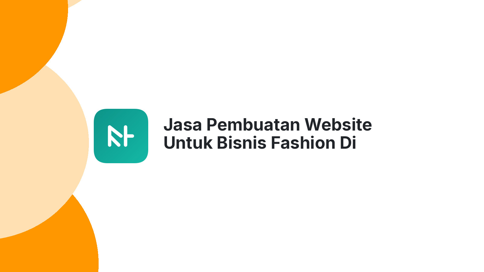 Jasa Pembuatan Website Untuk Bisnis Fashion Di Semarang Lebih Terjangkau