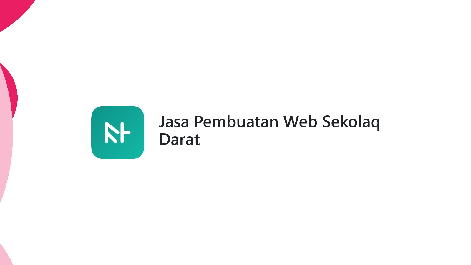 Jasa Pembuatan Web Sekolaq Darat