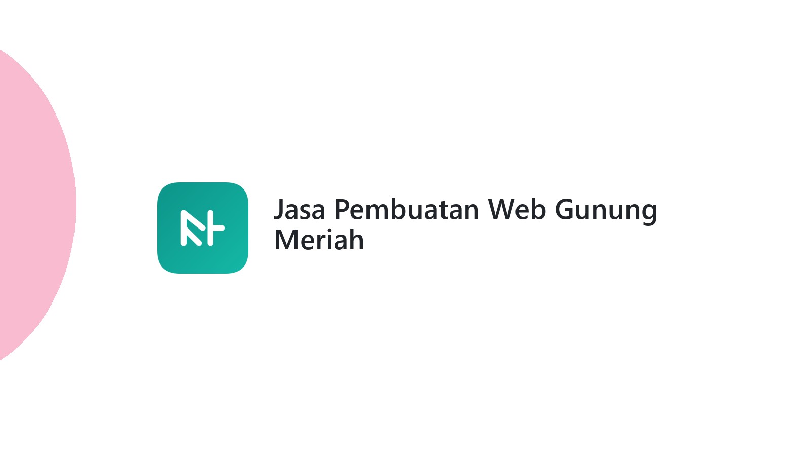 Jasa Pembuatan Web Gunung Meriah