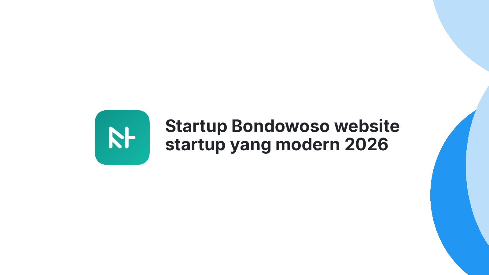 Startup Bondowoso website startup yang modern 2026