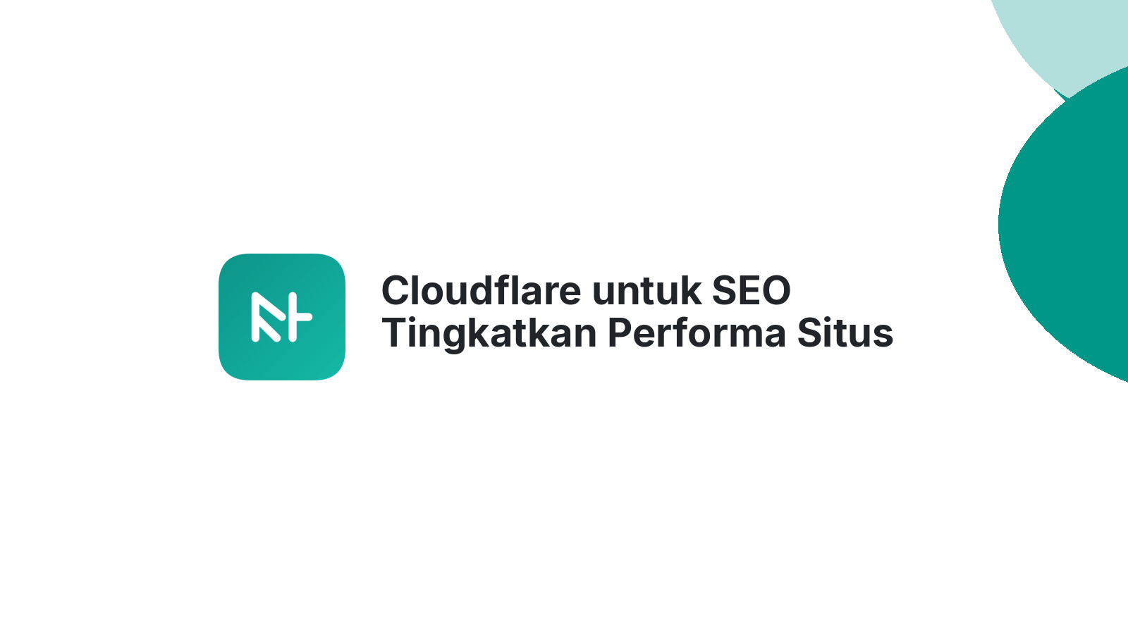 Cloudflare untuk SEO Tingkatkan Performa Situs